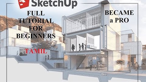 SketchUp 2022 full tutorial for beginners TAMIL #sketchup #sketchupfree #sketchuptutorial #viral