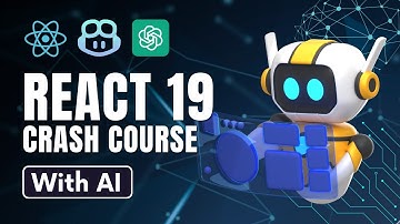 React JS 19 - The Ultimate Crash Course with AI!