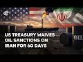 US Treasury waives oil sanctions on Iran for 60 days