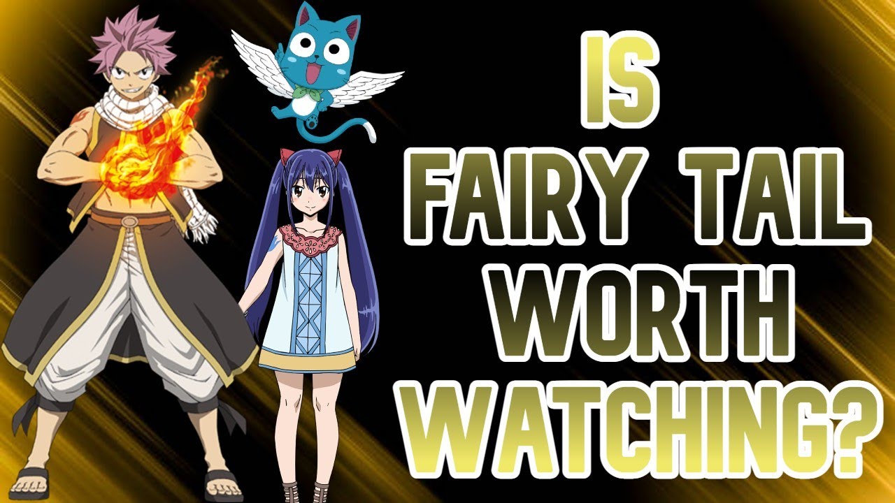 Is Fairy Tail Worth Watching? YouTube