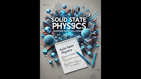 Solid State Physics 2024 Question Paper Review ,DU