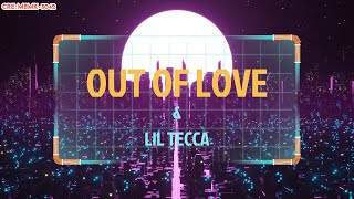 LIL TECCA - OUT OF LOVE [LYRICS & VIETSUB]