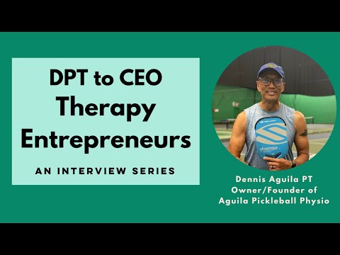From Staff PT to Pickleball Physio: The Power of an Abundance Mindset w/ Dennis Aguila
