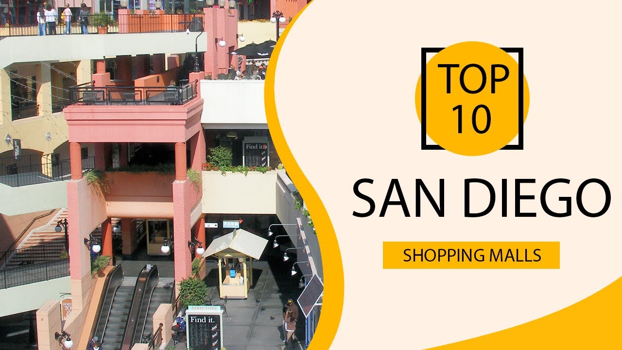 Top 10 Shopping Malls To Visit In San Diego USA English YouTube Top 10 Shopping Malls To Visit In San Diego USA English YouTube