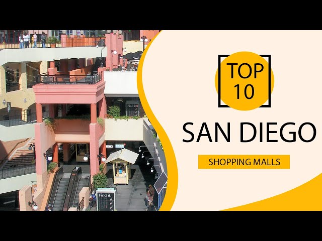 Top 10 Shopping Malls to Visit in San Diego