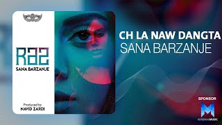 Sana Barzanje - Ch La Naw Dangta chords