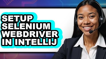 How to Setup Selenium WebDriver in IntelliJ (Only Way)