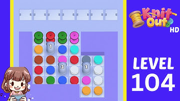 Knit Out Level 104 Solution Walkthrough