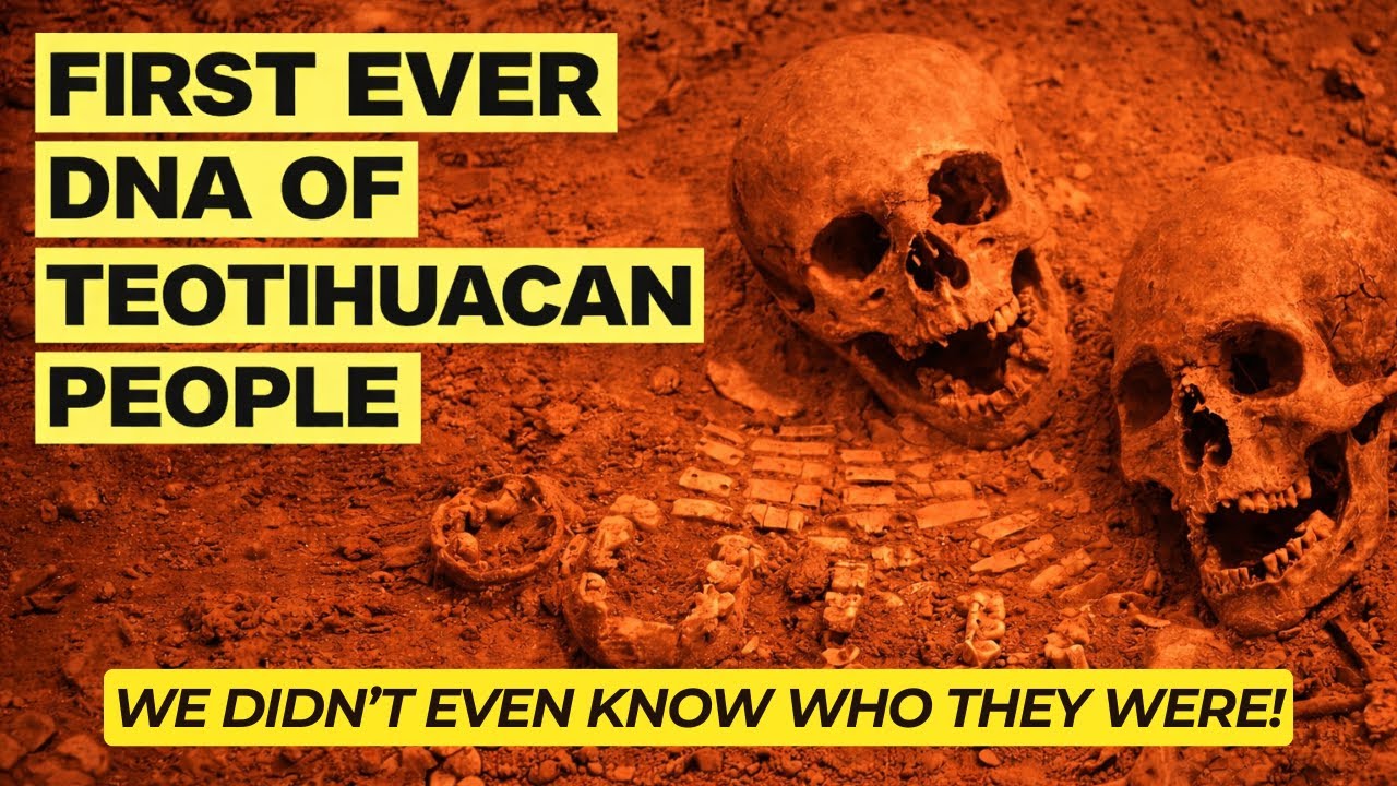 Ancient DNA Reveals the True Origins of Teotihuaca