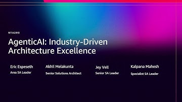 AWS re:Invent 2025 - AgenticAI: Industry-Driven Architecture Excellence (NTA203)