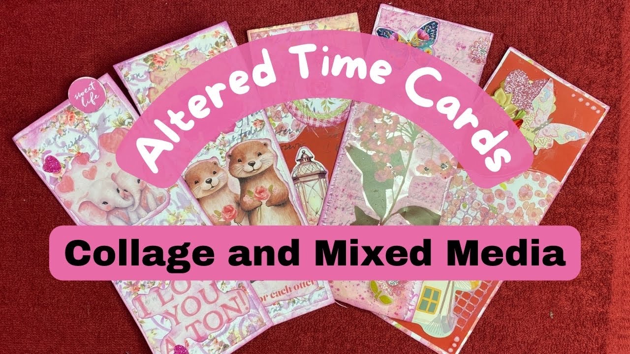 Collaged and Mixed Media Time Cards! Pretty in Pink Project Share