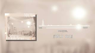 MAZZEL / Only You - Instrumentals