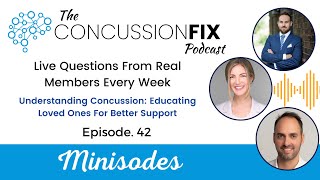 Understanding Concussion: Educating Loved Ones For Better Support