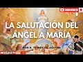 La salutación del ángel a María por S. Tomás