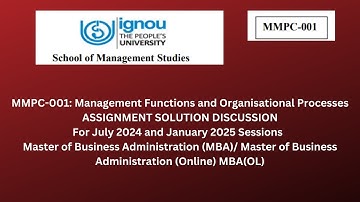 #IGNOU #MBA(OL) MMPC-001 ASSIGNMENT Solution discussion For July 2024 and January 2025 Sessions