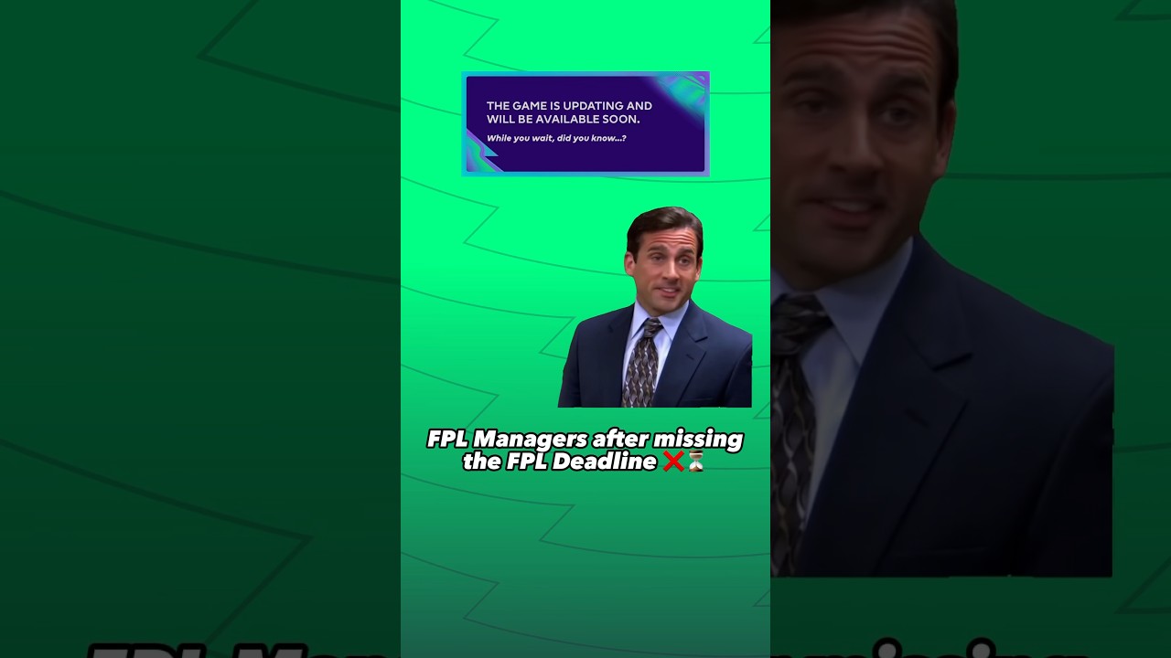 Did you miss the FPL Deadline? 