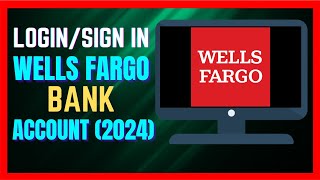 How to Login Wells Fargo Bank Account Online 2024 - (VERY EASY!)