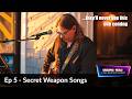 Gigging Solo Episode 5 - Our Secret Weapon Songs #banger #podcast