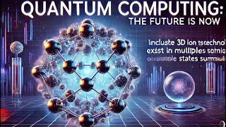 Quantum Computers: Unlocking the Future?