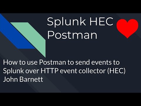 How to send events to Splunk over HTTP HEC via postman