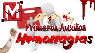 Primeros Auxilios: Hemorragias