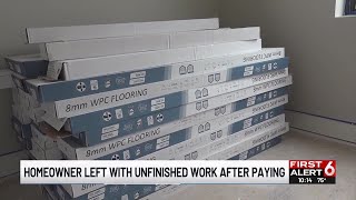 Homeowner left with unfinished work after paying