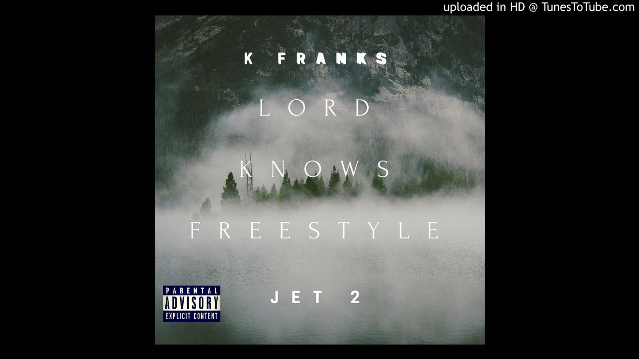 Watch Kae Franks - Lord Knows Freestyle (feat. Jet 2) on YouTube Watch Kae Franks - Lord Knows Freestyle (feat. Jet 2) on YouTube