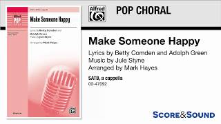 Make Someone Happy, arr. Mark Hayes – Score & Sound