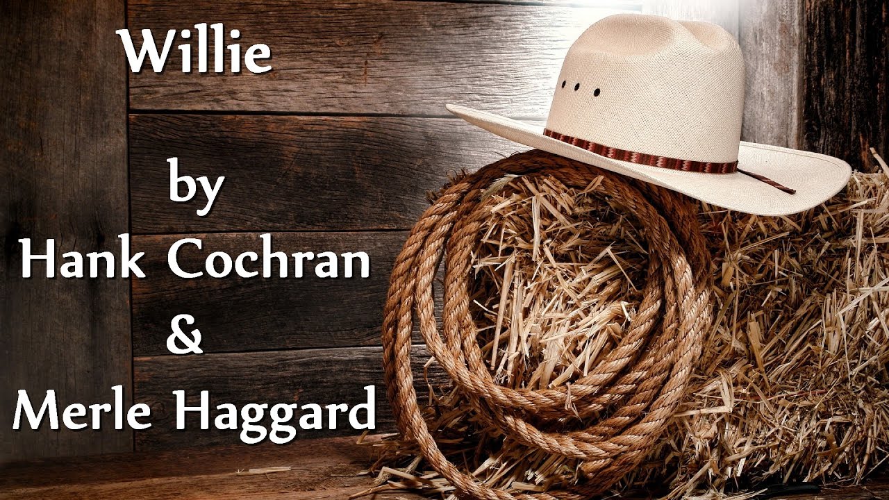 Hank Cochran & Merle Haggard - Willie