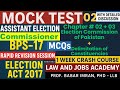 Mock Test | Assistant Election Commissioner| Election Act 2017| Chapter 2+3 MCQs|1 Week Preparation