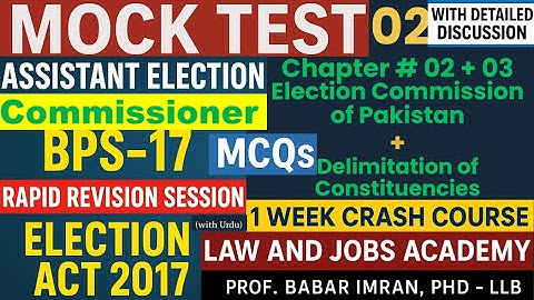 Mock Test | Assistant Election Commissioner| Election Act 2017| Chapter 2+3 MCQs|1 Week Preparation