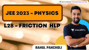 JEE 2023 Physics | L28 - Friction HLP | Physics | Rahul Pancholi