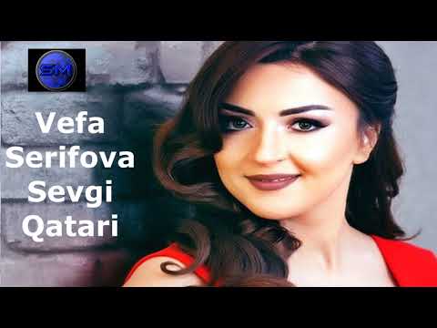 Vefa Serifova - Sevgi Qatari | Azeri Music [OFFICIAL]