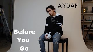 Before You Go - Lewis Capaldi (Cover by AYDAN)