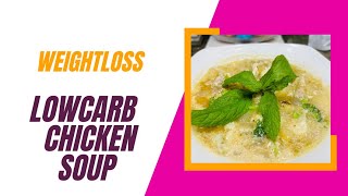 How To Cook Low Carb Chicken Soup For Weightloss