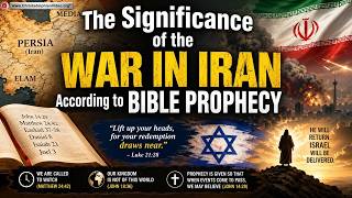 The Significance of the War in Iran according to Bible prophecy with Bible student Chris Sales