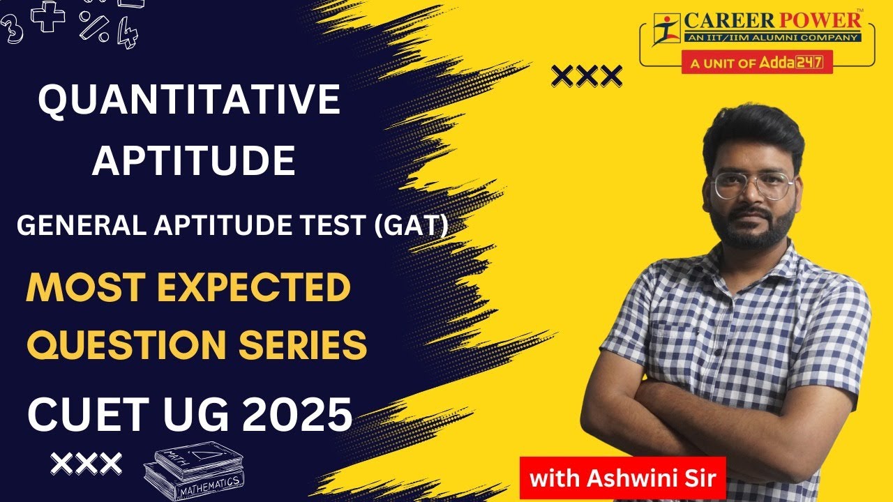 Most Expected Questions | Quantitative Aptitude | CUET 2025 ...