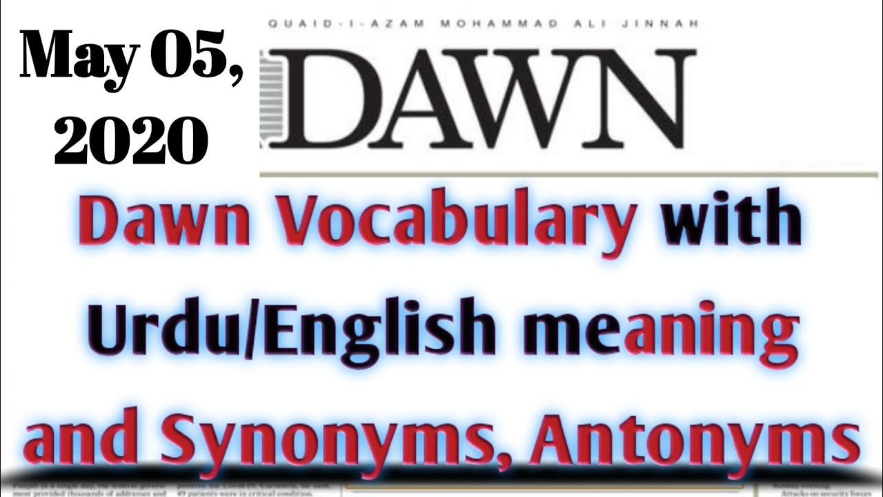 Dawn Newspaper vocabulary with Urdu meaning, English meaning with ...