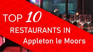 Top 10 best Restaurants in Appleton le Moors, United Kingdom