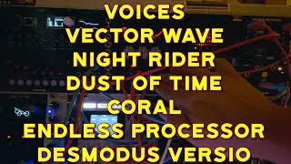 Vector Wave | Night Rider | Coral | Endless Processor | Dust of Time