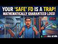 The Great Middle-Class Dream: Why Fixed Deposits Bleed Your Wealth