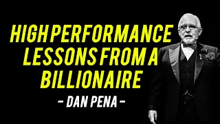 2020 Go Hard Mindset - High Performance Lessons From A Billionaire | Speech by Dan Pena