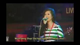 Myit Hkum Shut ( Kachin Song ) - Chan Yin ( Lyrics Song )