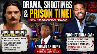 CHUD THE BUILDER ARRESTED, Karmelo Anthony Gets 35 YEARS | Prophet Brian Carn’s 60-Day Prison Delay