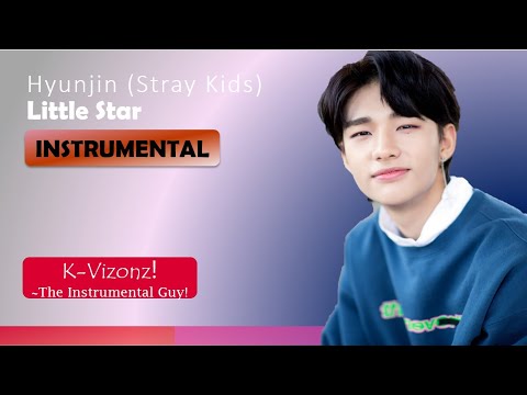 Hyunjin (Stray Kids) - Little Star (꼬마별) | 𝐊𝐩𝐨𝐩 𝗜𝗻𝘀𝘁𝗿𝘂𝗺𝗲𝗻𝘁𝗮𝗹