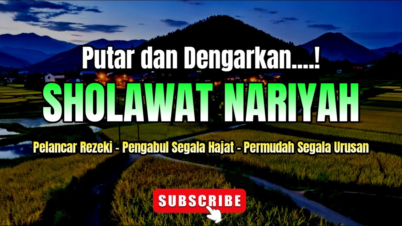 SHOLAWAT NARIYAH MERDU | PELANCAR REZEKI - PENGABUL SEGALA HAJAT -PERMUDAH SEGALA URUSAN