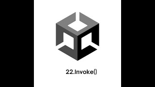 [BASIC UNITY 3D CODE]-22.Invoke()-Hàm delay trong Unity.