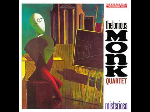 The Thel O N I O U S M O N K Q U Artet M I Steri O So 1 958 