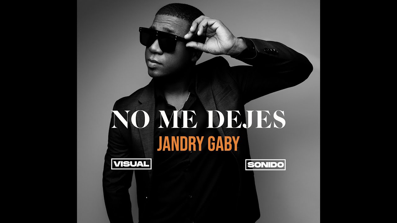 Jandry Gaby - No Me Dejes (Audio)