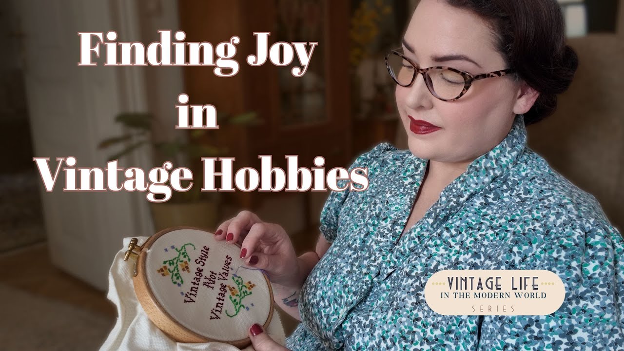 Finding Joy in Vintage Hobbies